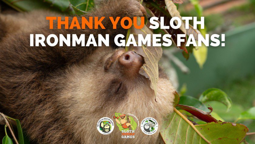 Thank you sloth ironman games fans!